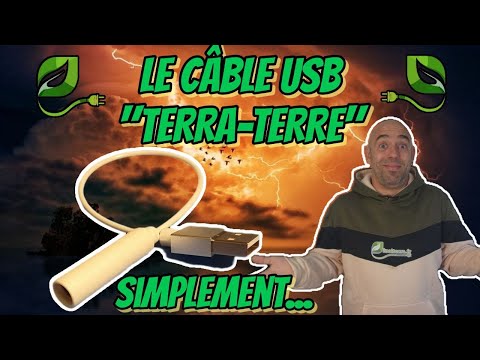 vidéo comment et pourquoi utiliser un câble USB terre inalterra