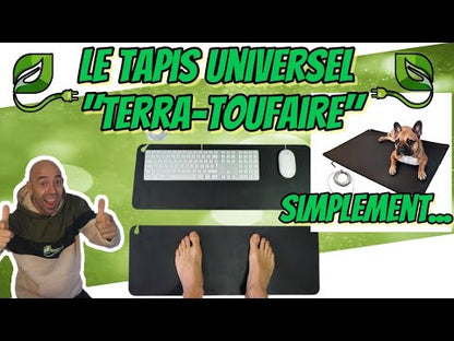 LE TAPIS UNIVERSEL DE MISE À LA TERRE "TERRA-TOUFAIRE"
